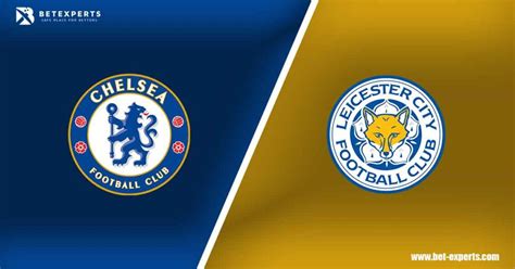 Chelsea vs Leicester Prediction & Betting Tips (19 May).